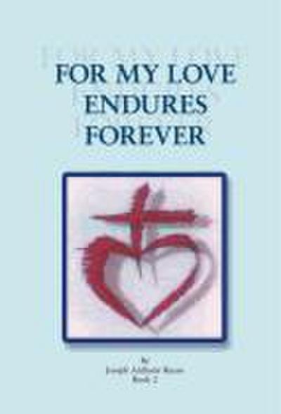 For My Love Endures Forever