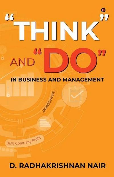 "Think" And "Do" in Business and Management