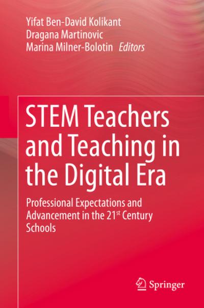 STEM Teachers and Teaching in the Digital Era