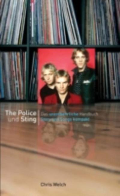 The Police und Sting: Story und Songs kompakt