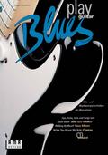 Play Blues Guitar. Inkl. CD