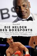 Die Helden des Boxsports