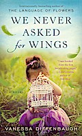 We Never Asked for Wings: A Novel
