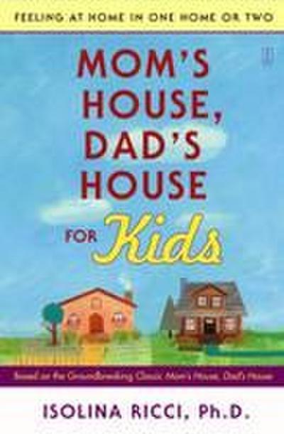Mom’s House, Dad’s House for Kids