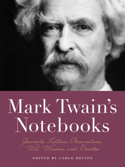 Mark Twain’s Notebooks
