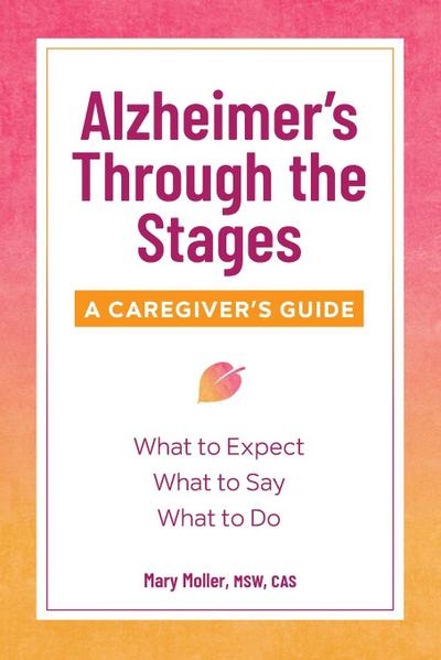 Alzheimer’s Through the Stages