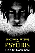 Imaginary Friends and Psychos