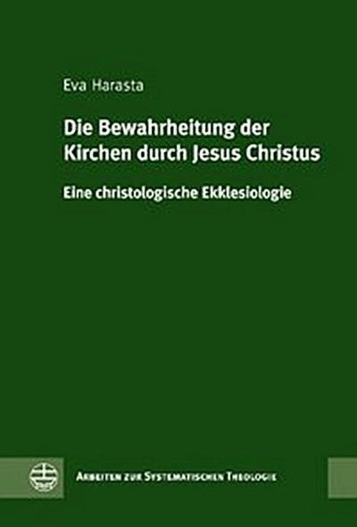 Die Bewahrheitung der Kirchen durch Jesus Christus