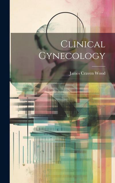 Clinical Gynecology