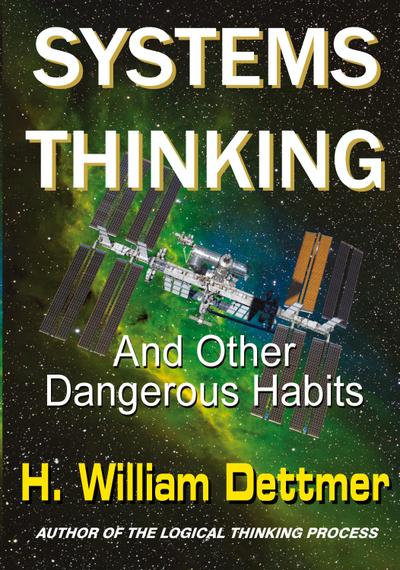 Systems Thinking - And Other Dangerous Habits
