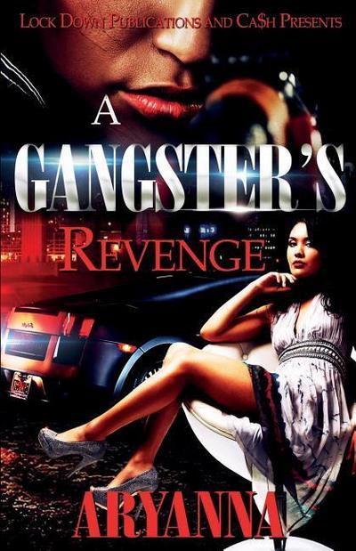A GANGSTER’S REVENGE