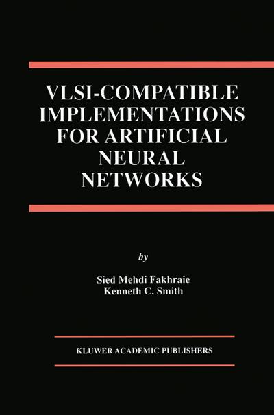 VLSI -- Compatible Implementations for Artificial Neural Networks