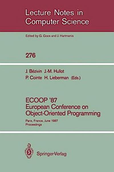 ECOOP ’87. European Conference on Object-Oriented Programming