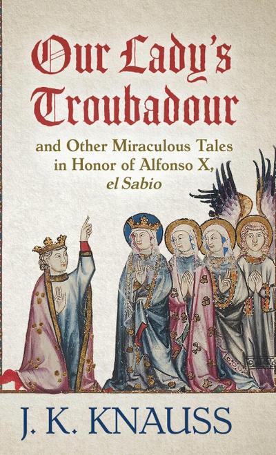 Our Lady’s Troubadour