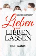 Lieben und lieben lassen