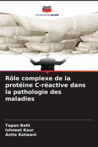 Rôle complexe de la protéine C-réactive dans la pathologie des maladies