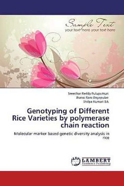 Genotyping of Different Rice Varieties by polymerase chain reaction