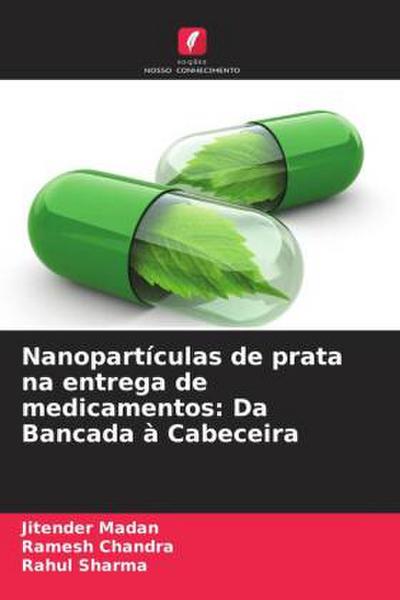 Nanopartículas de prata na entrega de medicamentos: Da Bancada à Cabeceira