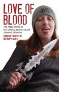 Love of Blood - The True Story of Notorious Serial