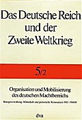 Organisation und Mobilisierung des deutschen Machtbereichs