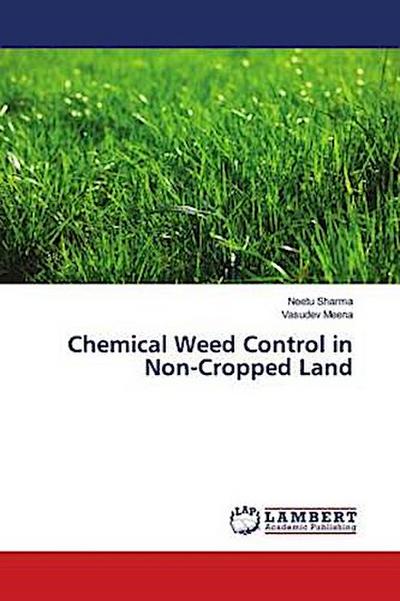 Chemical Weed Control in Non-Cropped Land