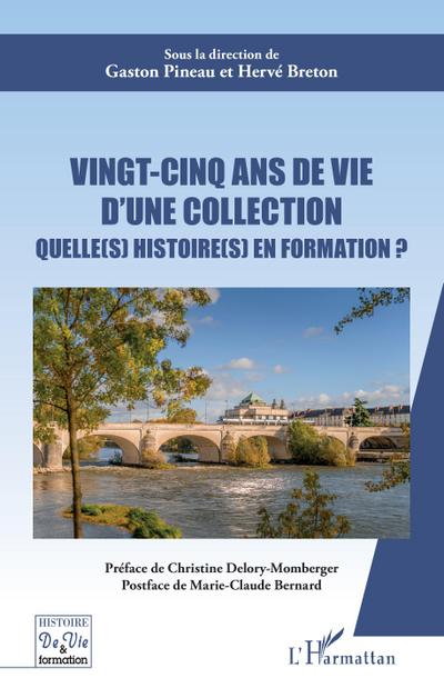 Vingt cinq ans de vie d’une collection