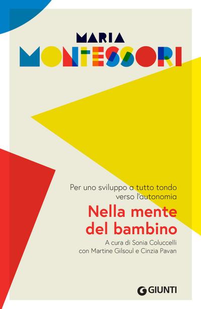Nella mente del bambino. Per uno sviluppo a tutto tondo verso l’autonomia