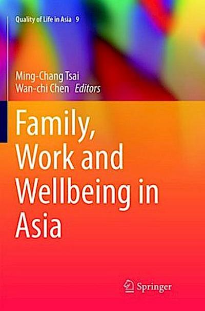 Family, Work and Wellbeing in Asia