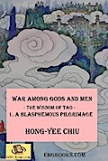 War among Gods and Men - 1. A Blasphemous Pilgrimage