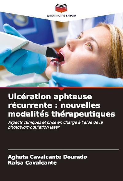 Ulcération aphteuse récurrente : nouvelles modalités thérapeutiques