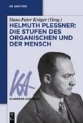Helmuth Plessner: Die Stufen des Organischen und d