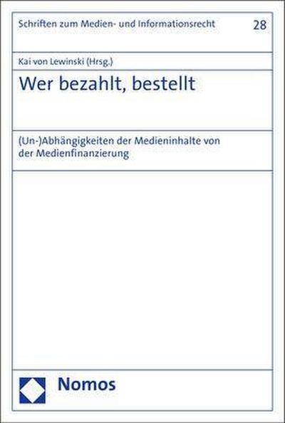 Wer bezahlt, bestellt