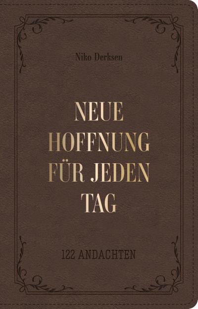 Neue Hoffnung für jeden Tag