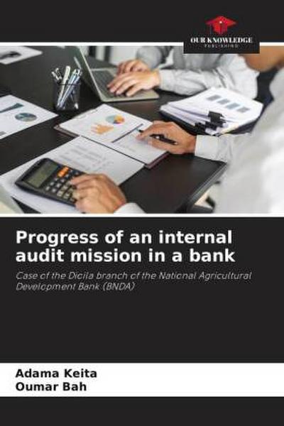 Progress of an internal audit mission in a bank