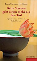 Beim Sterben geht es um mehr als den Tod