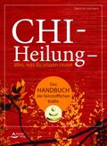 Chi-Heilung - alles, was du wissen musst