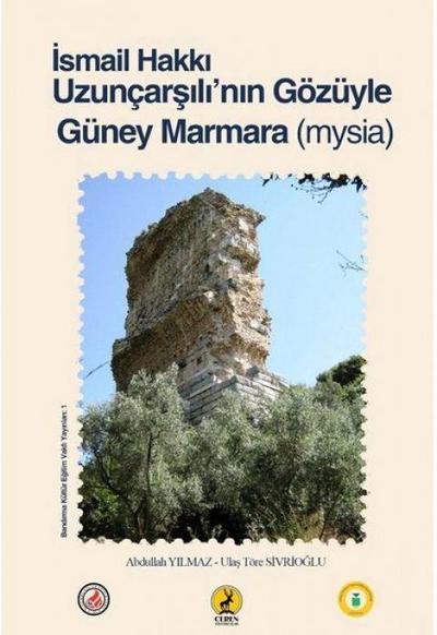 Ismail Hakki Uzuncarsilinin Gözüyle Güney Marmara Mysia