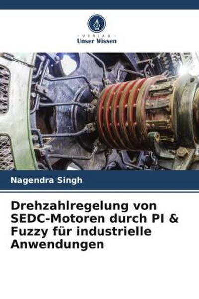 Drehzahlregelung von SEDC-Motoren durch PI & Fuzzy für industrielle Anwendungen