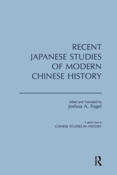 Recent Japanese Studies of Modern Chinese History