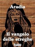 Aradia Il Vangelo delle streghe