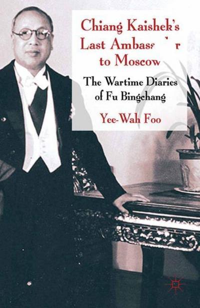 Chiang Kaishek’s Last Ambassador to Moscow