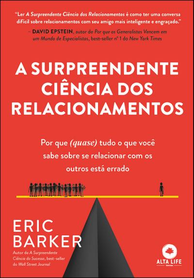 A surpreendente ciência dos relacionamentos