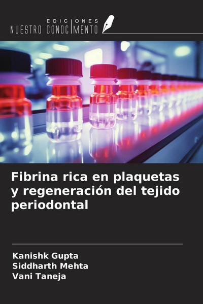 Fibrina rica en plaquetas y regeneración del tejido periodontal