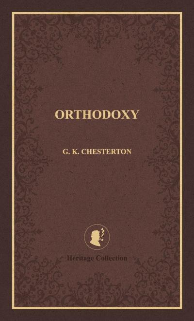Orthodoxy (Heritage Collection)