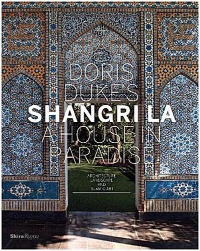 Doris Duke’s Shangri-La