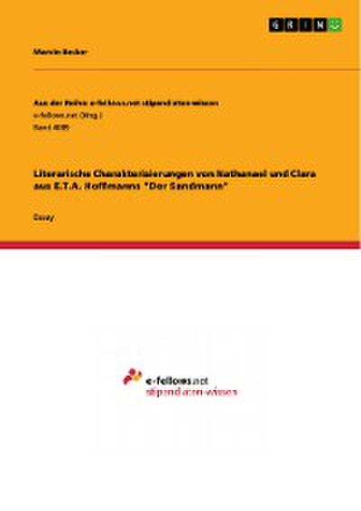 Literarische Charakterisierungen von Nathanael und Clara aus E.T.A. Hoffmanns "Der Sandmann"