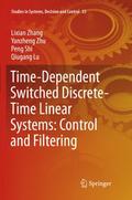 Time-Dependent Switched Discrete-Time Linear Systems: Control and Filtering