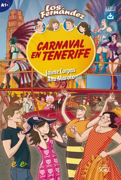 Carnaval en Tenerife: Lektüre mit Hördateien als Download (Colección Los Fernández)