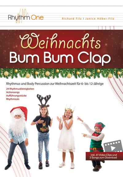 Weihnachts Bum Bum Clap (+Download)Rhythmus und Body Percussion zur Weihnachtszeit für 6- bis 12-Jährige