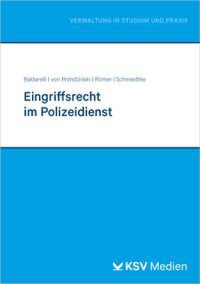Eingriffsrecht im Polizeidienst